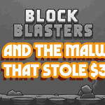 BlockBlasters and the Malware That Stole $32,000 cover is made by Cryptoforold and using BlockBlasters cover